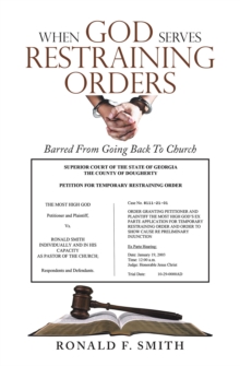 When God Serves Restraining Orders : Barred From Going Back To Church