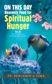 ON THIS DAY Heavenly Food for Spiritual Hunger : Vol. II: For weekdays of Ordinary Time-cycle 1