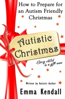 Autistic Christmas : How to Prepare for an Autism Friendly Christmas
