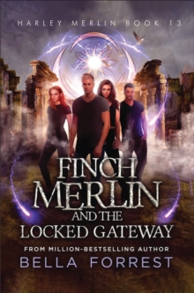 Finch Merlin and the Locked Gateway