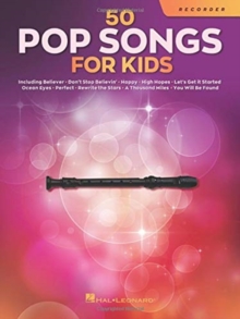 50 Pop Songs for Kids : For Recorder