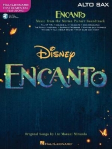 Encanto for Alto Sax : Instrumental Play-Along - from the Motion Picture Soundtrack