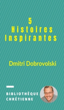 5 Histoires Inspirantes