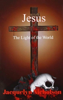 Jesus : The Light of the World