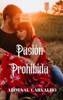 Pasion Prohibida : Romance de Ficcion