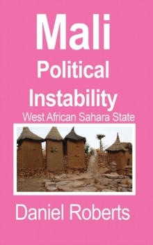 Mali Political Instability, Paperback / softback Book Mali Political Instability, Paperback / softback Book