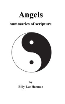 Angels : summaries of scripture