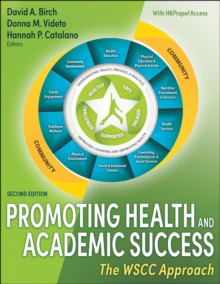 Promoting Health and Academic Success : The WSCC Approach