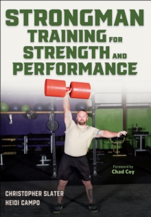 Strongman Training for Strength and Performance