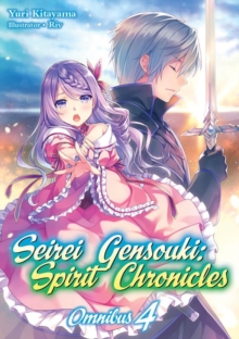 J-Novel Club Seirei Gensouki, Spirit Chronicles, Omnibus 4