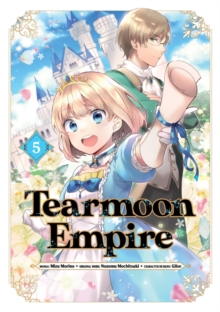 Tearmoon Empire (Manga): Volume 5