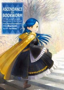 Ascendance of a Bookworm: Part 5 Volume 1