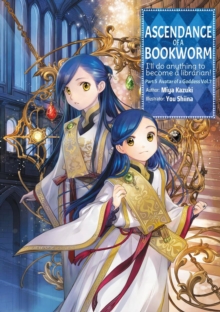 Ascendance Of A Bookworm: Part 5 Volume 7 (Light Novel)