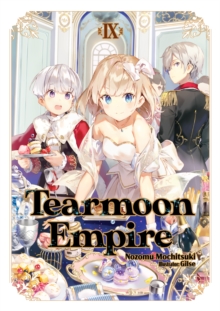 Tearmoon Empire: Volume 9