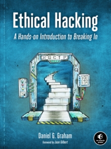 Ethical Hacking : A Hands-on Introduction to Breaking In