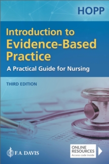 Introduction to Evidence Based Practice : A Practical Guide for Nursing