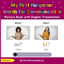 My First Hungarian Words for Communication Picture Book with English Translations : Teach & Learn Basic Hungarian words for Children, #10