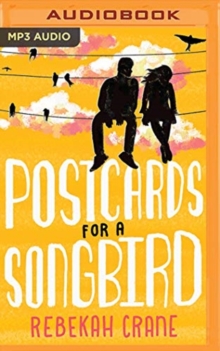 POSTCARDS FOR A SONGBIRD, CD-Audio Book POSTCARDS FOR A SONGBIRD, CD-Audio Book