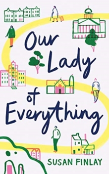 OUR LADY OF EVERYTHING, CD-Audio Book OUR LADY OF EVERYTHING, CD-Audio Book
