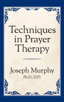 Techniques in Prayer Therapy