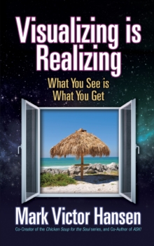 Visualizing is Realizing : What You See is What You Get