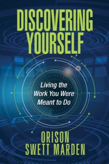 Discovering Yourself : Living the Work You Were Meant to Do