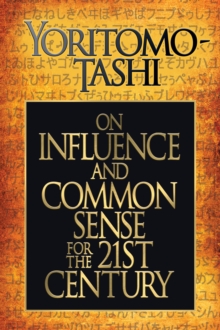 On Influence and Common Sense for the 21st Century