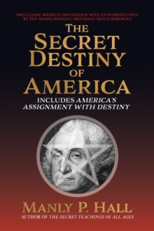 Secret Destiny of America : Includes America's Assignment with Destiny