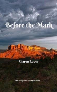 Before The Mark : The Mark, #2