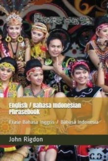 English / Bahasa Indonesian Phrasebook : Frase Bahasa Inggris / Bahasa Indonesia