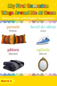 My First Romanian Things Around Me at Home Picture Book with English Translations