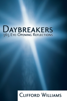 Daybreakers : 365 Eye-Opening Reflections