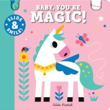 Slide and Smile: Baby, You're Magic!