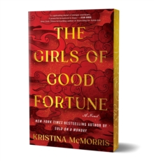 The Girls of Good Fortune (Deluxe Edition) : A Novel