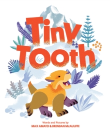 Tiny Tooth : A Cute Prehistoric Picture Story Book for Children