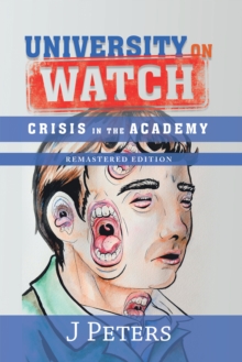 University on Watch : Crisis in the Academy