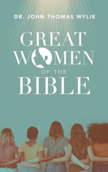 Great Women of the Bible