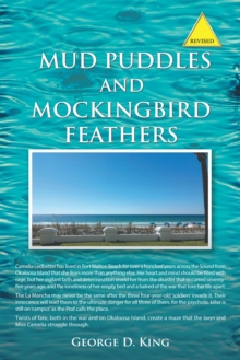 Mud Puddles and Mockingbird Feathers and The Sky is Crying : Two Novels in One