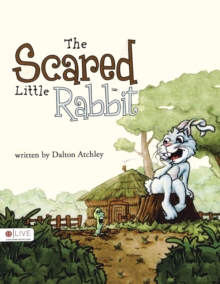 The Scared Little Rabbit