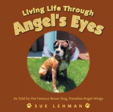 Living Life Through Angel's Eyes