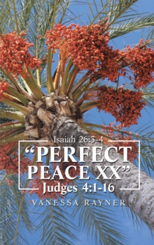 "Perfect Peace Xx" : Judges 4:1 - 16