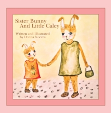 Sister Bunny and Little Caley