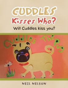 Cuddles Kisses Who? : Will Cuddles Kiss You?