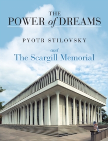 The Power of Dreams : And the Scargill Memorial