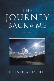 The Journey Back to Me