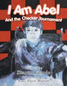 I Am Abel : And the Checker Tournament