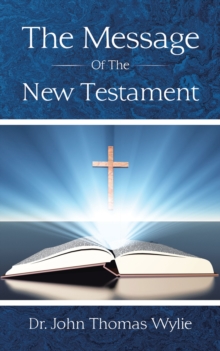 The Message of the New Testament