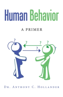 Human Behavior : A Primer