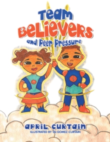 Team Believers : And Peer Pressure