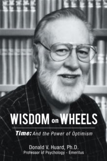 Wisdom on Wheels : Time: and the Power of Optimism